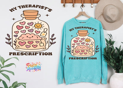 My Therapists Prescription DTF Print Ready to Press