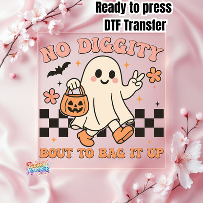 No Diggity Bout to Bag It Up DTF Print Ready to Press