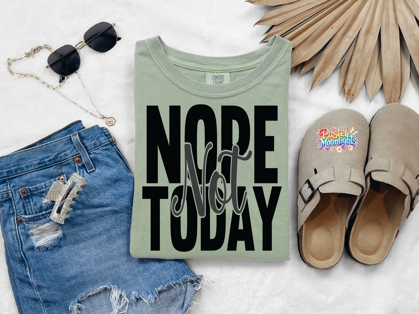 Nope not Today 4 DTF Print Ready to Press