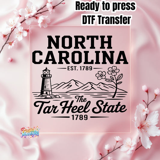 North Carolina The Tar Heel State DTF Print Ready to Press