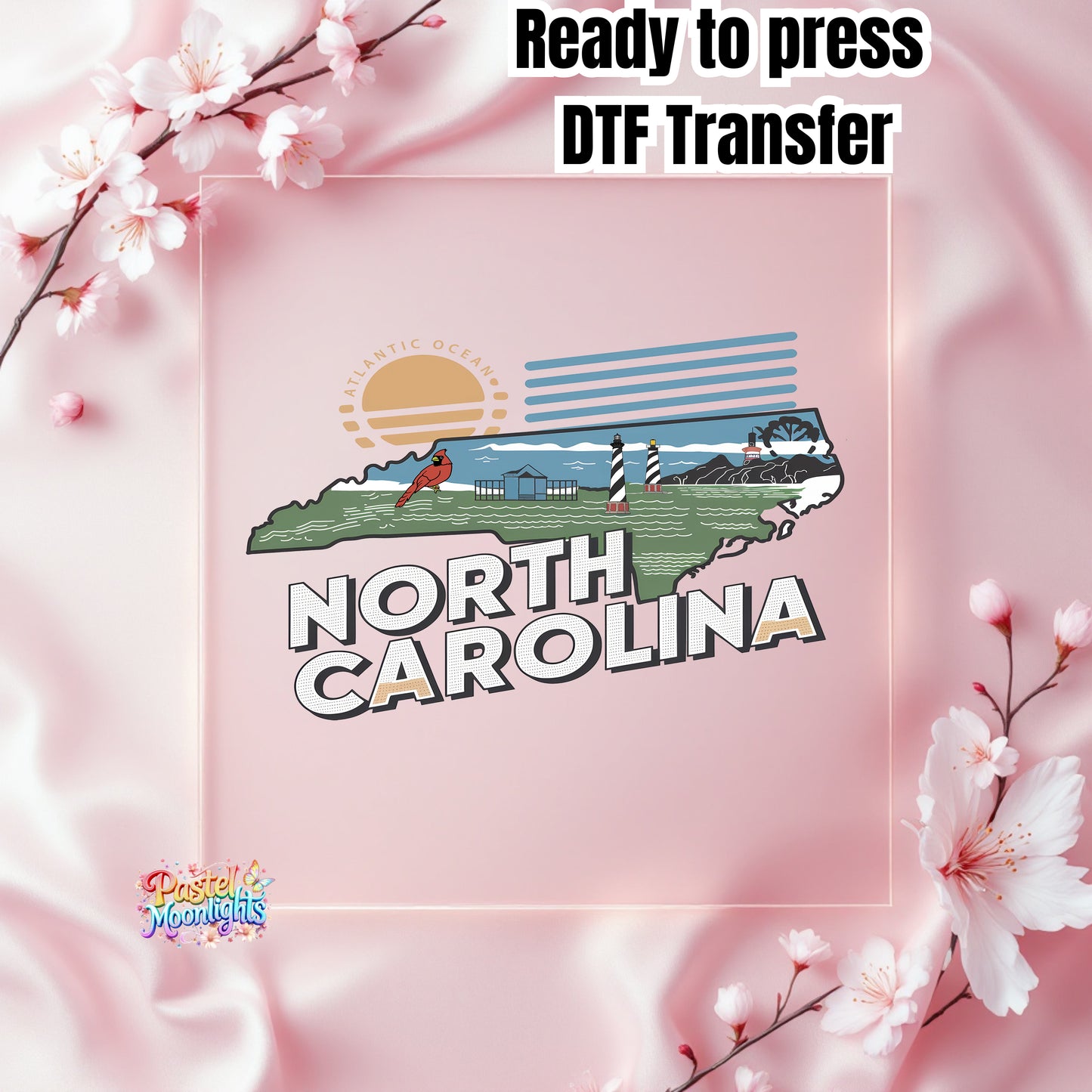 North Carolina The Tar Heel State DTF Print Ready to Press