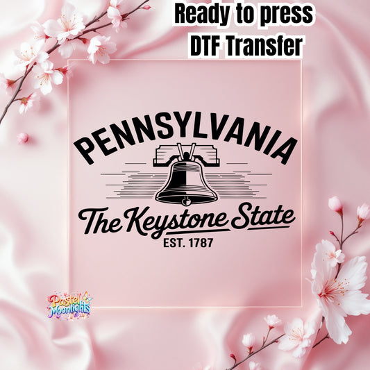 Pennsylvania The Keystone State DTF Print Ready to Press