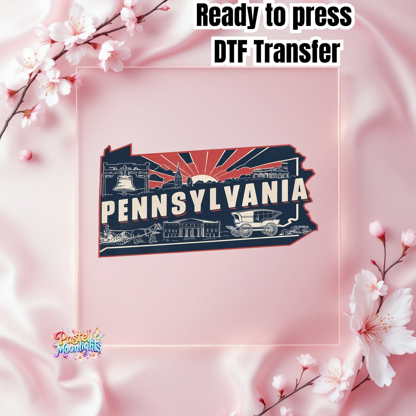 Pennsylvania The Keystone State DTF Print Ready to Press