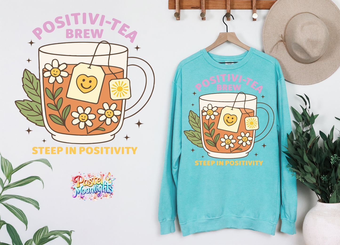 Positivi Tea Brew  Steep in Positivity DTF Print Ready to Press