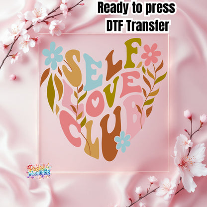 Self love club DTF Print Ready to Press