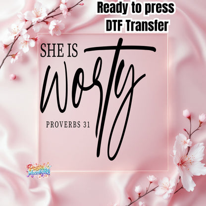 She is Worty DTF Print Ready to Press