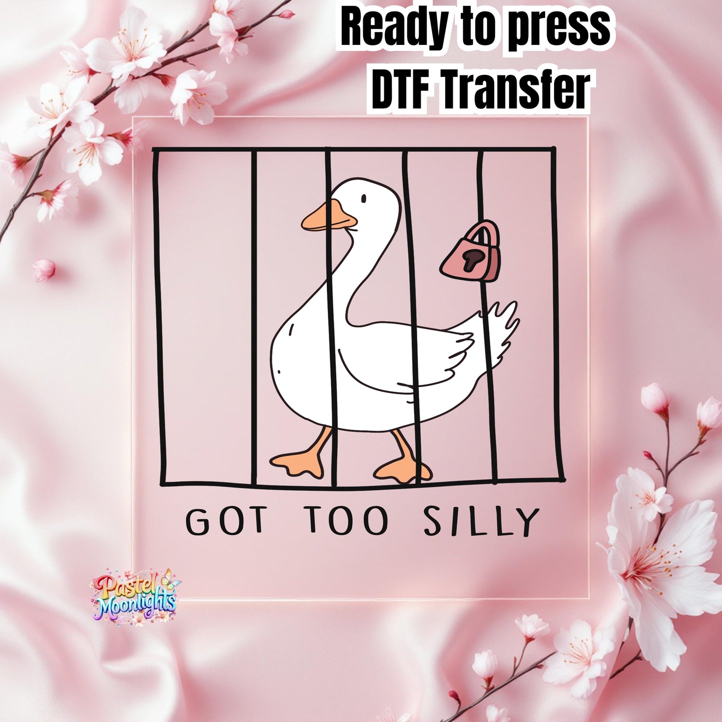 Silly Goose on the Loose Jail DTF Print Ready to Press