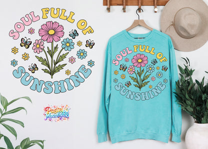 Soul Full of Sunshine DTF Print Ready to Press