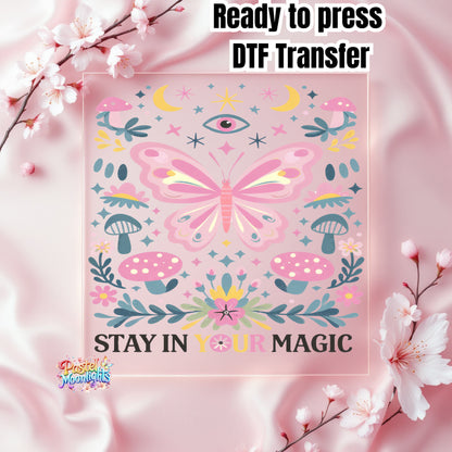 Stay In Your Magic DTF Print Ready to Press