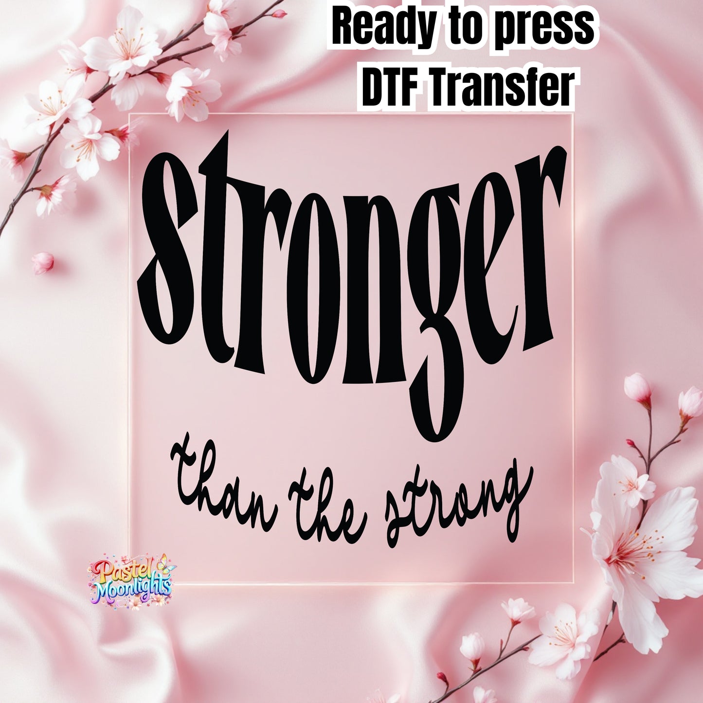 Stronger than the stron DTF Print Ready to Press