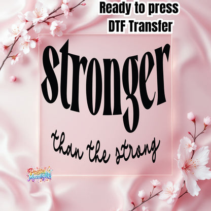 Stronger than the stron DTF Print Ready to Press