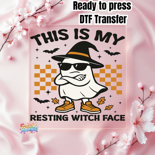 This is my resting witch face DTF Print Ready to Press