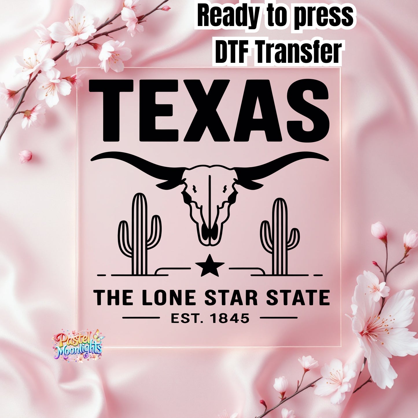Texas The Lone Star State DTF Print Ready to Press