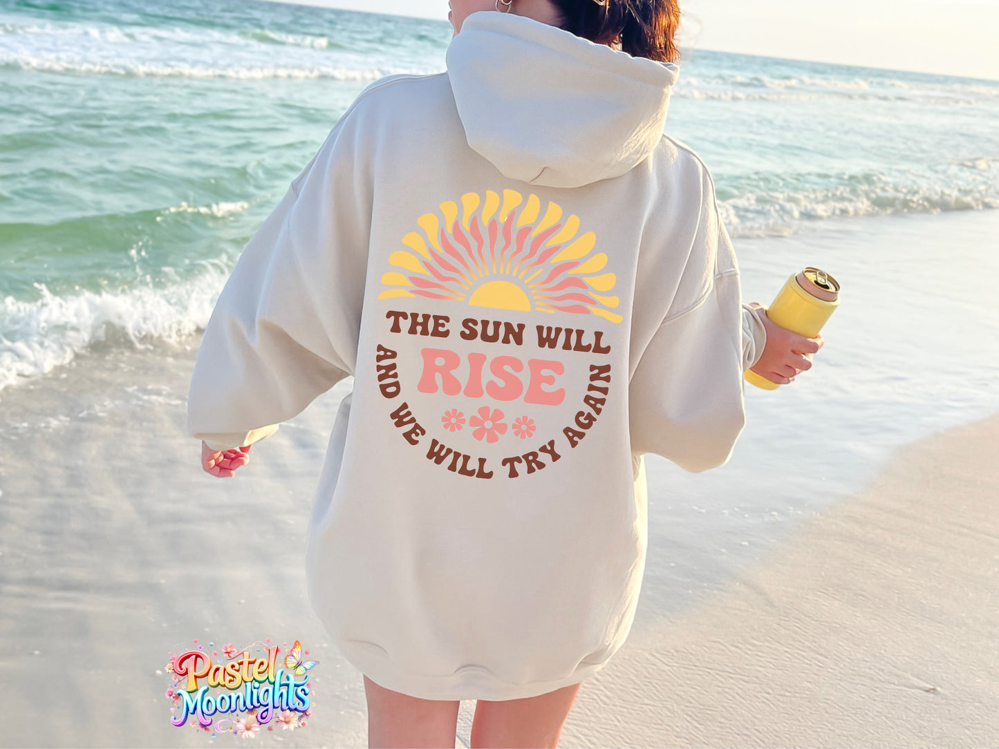 The Sun Will And We Will Try Again DTF Print Ready to Press