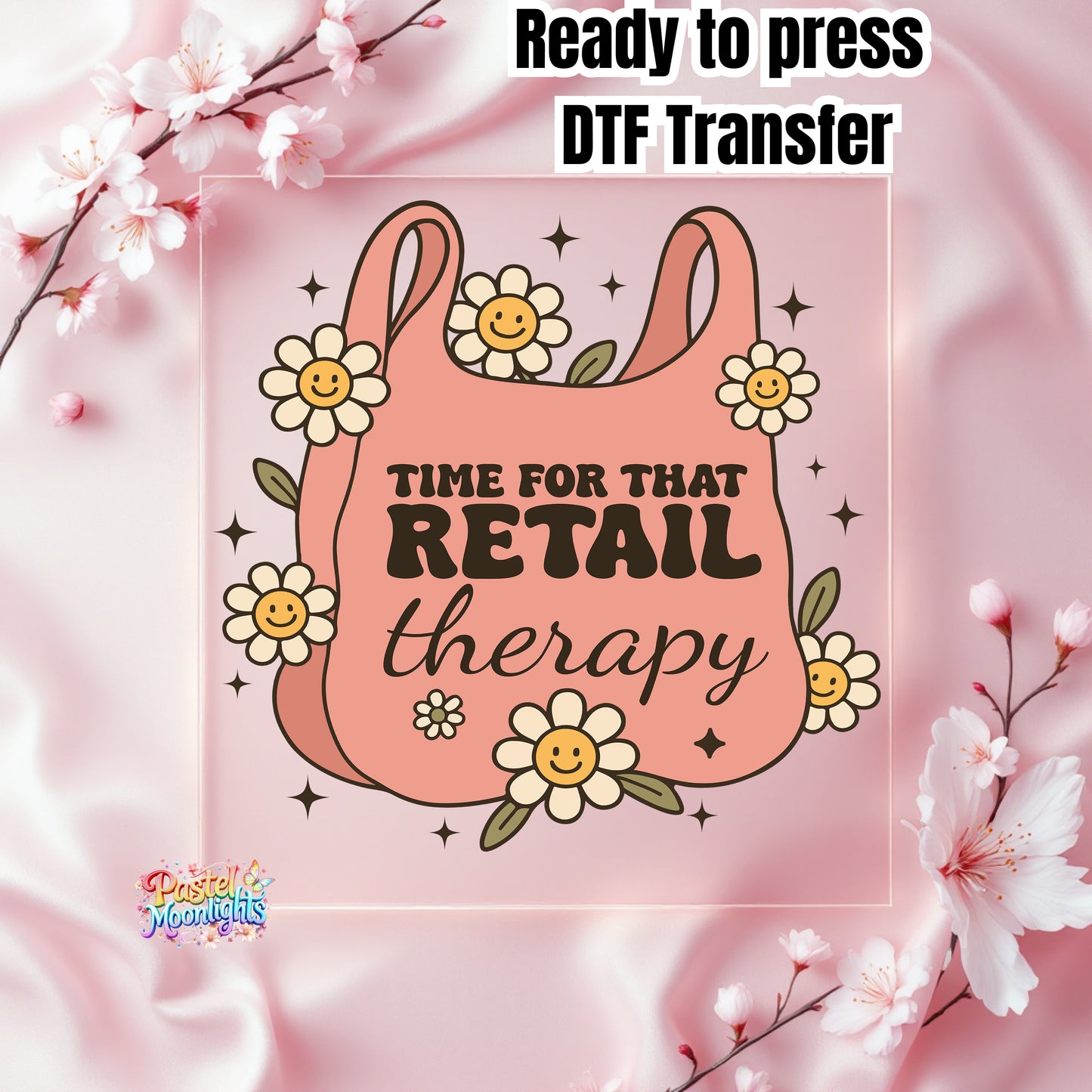 Time for That Retail Therapy DTF Print Ready to Press