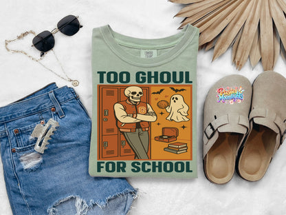 Too Ghoul For School 1 DTF Print Ready to Press
