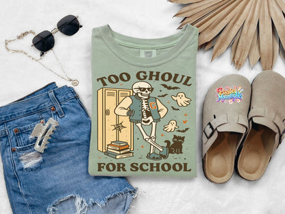 Too Ghoul For School DTF Print Ready to Press