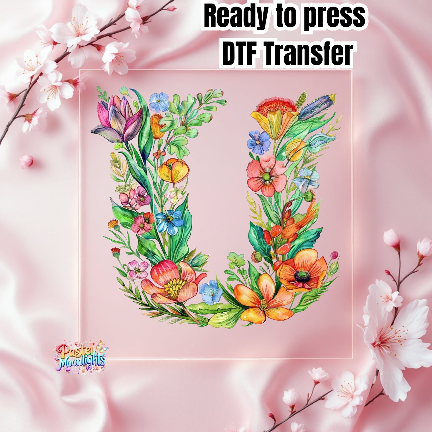 Flower Letter Design U DTF Print Ready to Press
