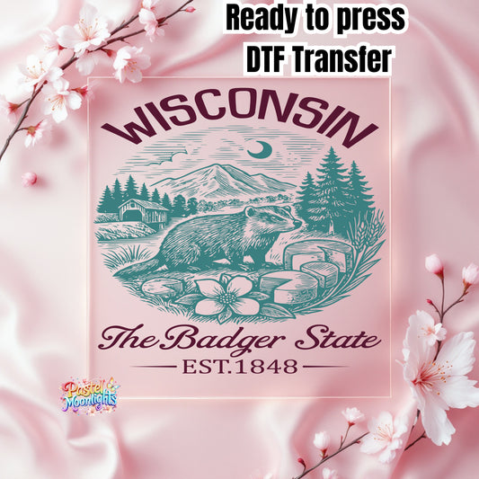 Wisconsin The Badger State DTF Print Ready to Press