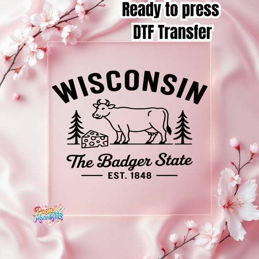 Wisconsin The Badger State DTF Print Ready to Press