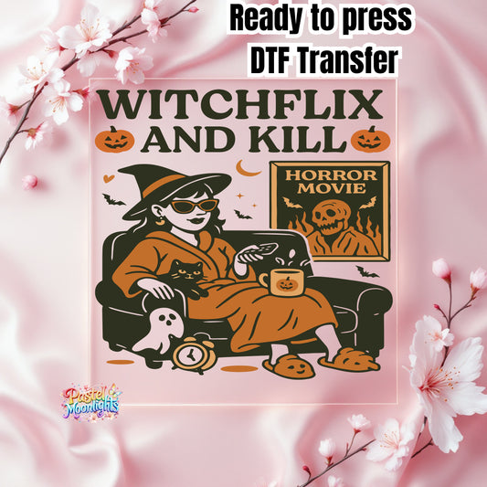 Witchflix and kill 1 DTF Print Ready to Press