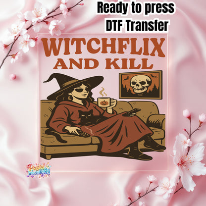 Witchflix and kill DTF Print Ready to Press