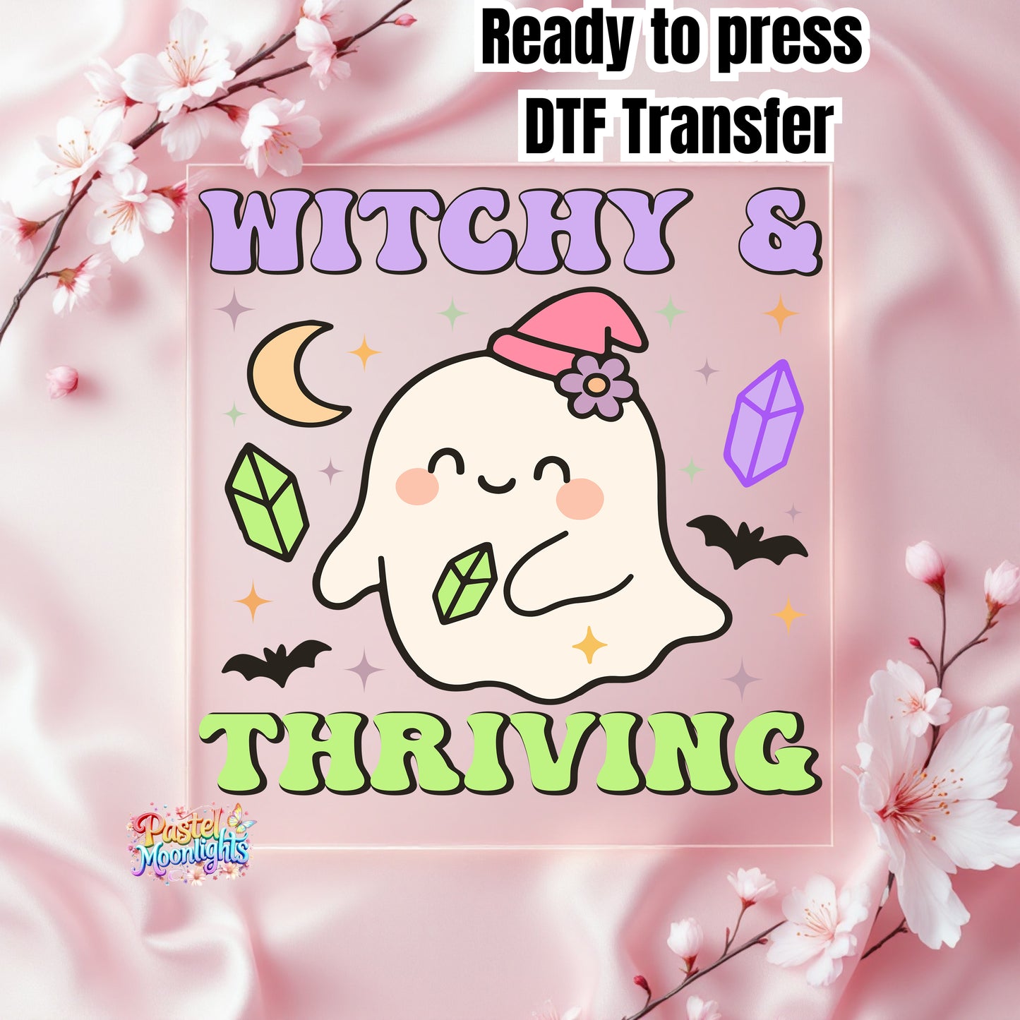 Witchy & Thriving DTF Print Ready to Press