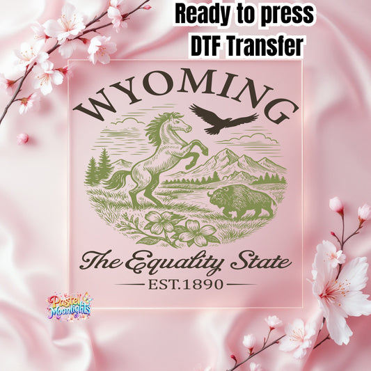 Wyoming The Equality State DTF Print Ready to Press