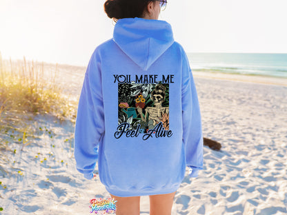 You Make Me Feel Alive  DTF Print Ready to Press
