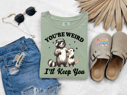 You're weird DTF Print Ready to Press