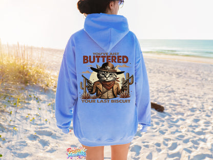 Youved Just Buttered Your Last Biscuit DTF Print Ready to Press