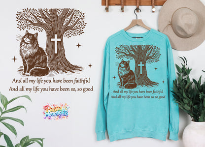 And all my life you have benn faithful and all my life you have been so so good DTF Print Ready to Press