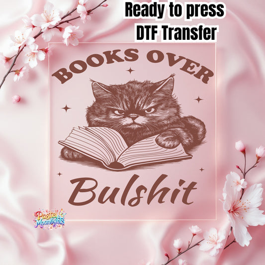 Books over bulshit DTF Print Ready to Press