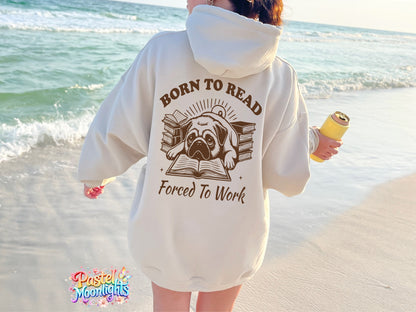 Born to read forced to work DTF Print Ready to Press