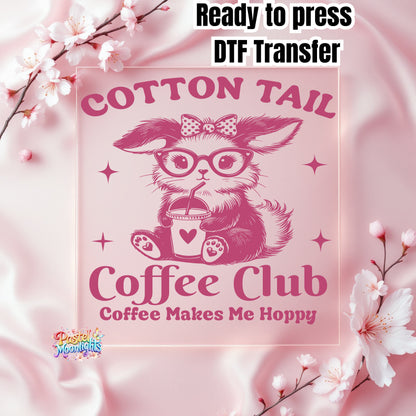 Cottontail coffee club DTF Print Ready to Press
