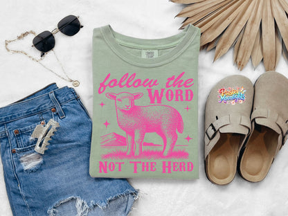 Follow the word not the herd Design 2 DTF Print Ready to Press