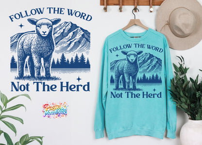 Follow the word not the herd Design 1 DTF Print Ready to Press