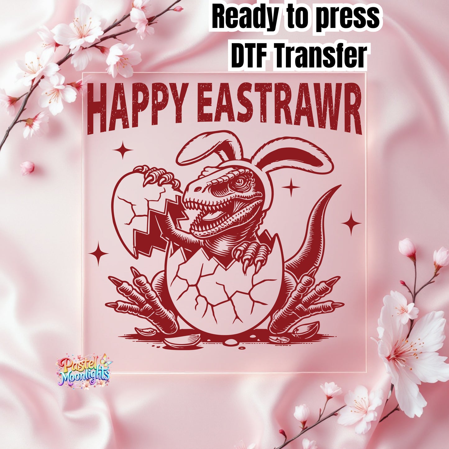 Happy eastrawr DTF Print Ready to Press