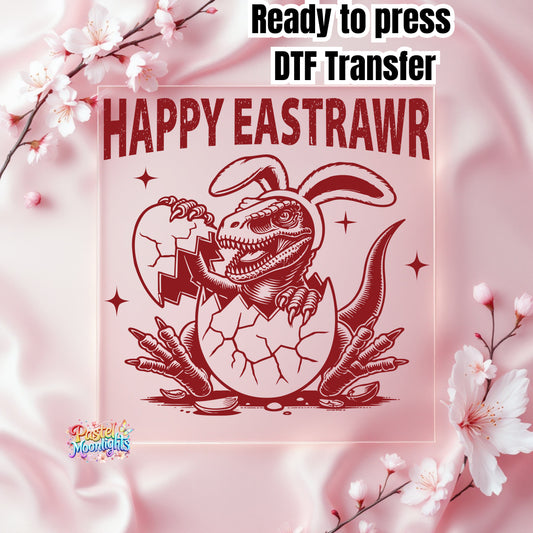 Happy eastrawr DTF Print Ready to Press