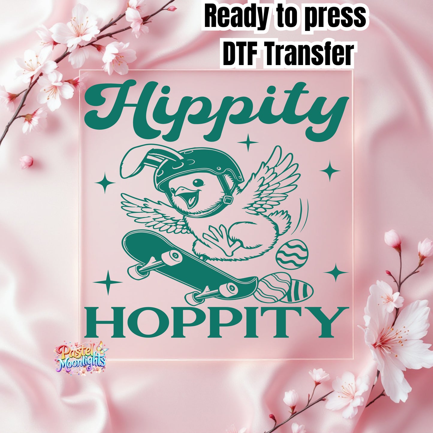 Hippity hoppity 2 DTF Print Ready to Press