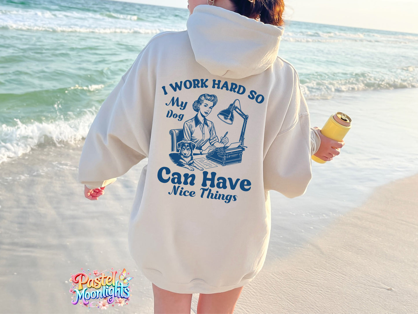 I work hard so my dog can have nice things DTF Print Ready to Press