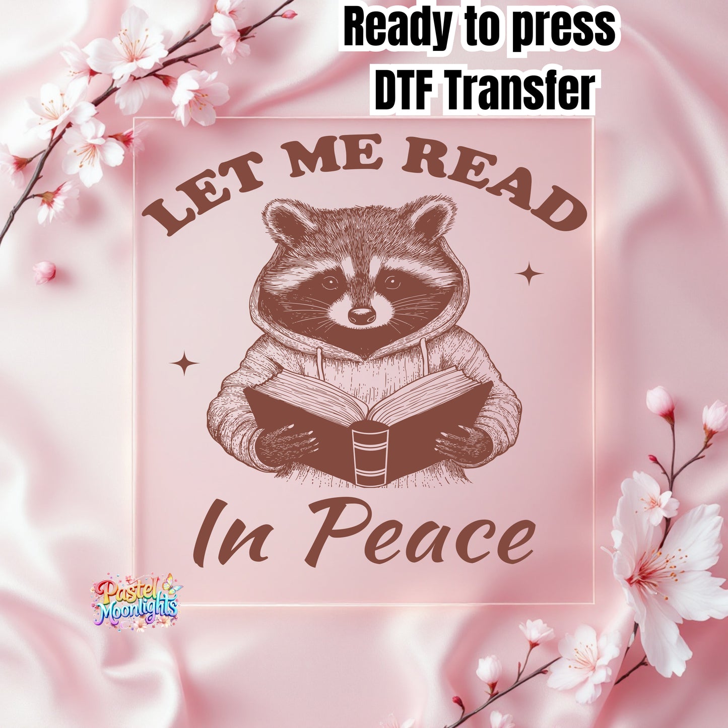 Let me read in peace DTF Print Ready to Press