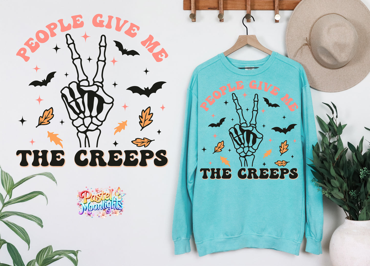 People give me the creeps DTF Print Ready to Press