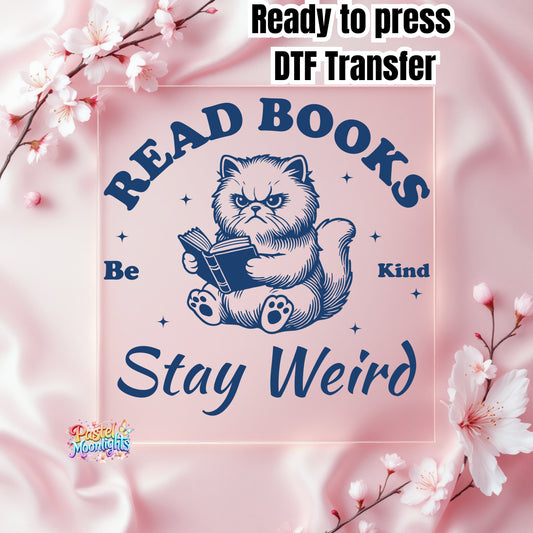 Read books be kind stay weird DTF Print Ready to Press