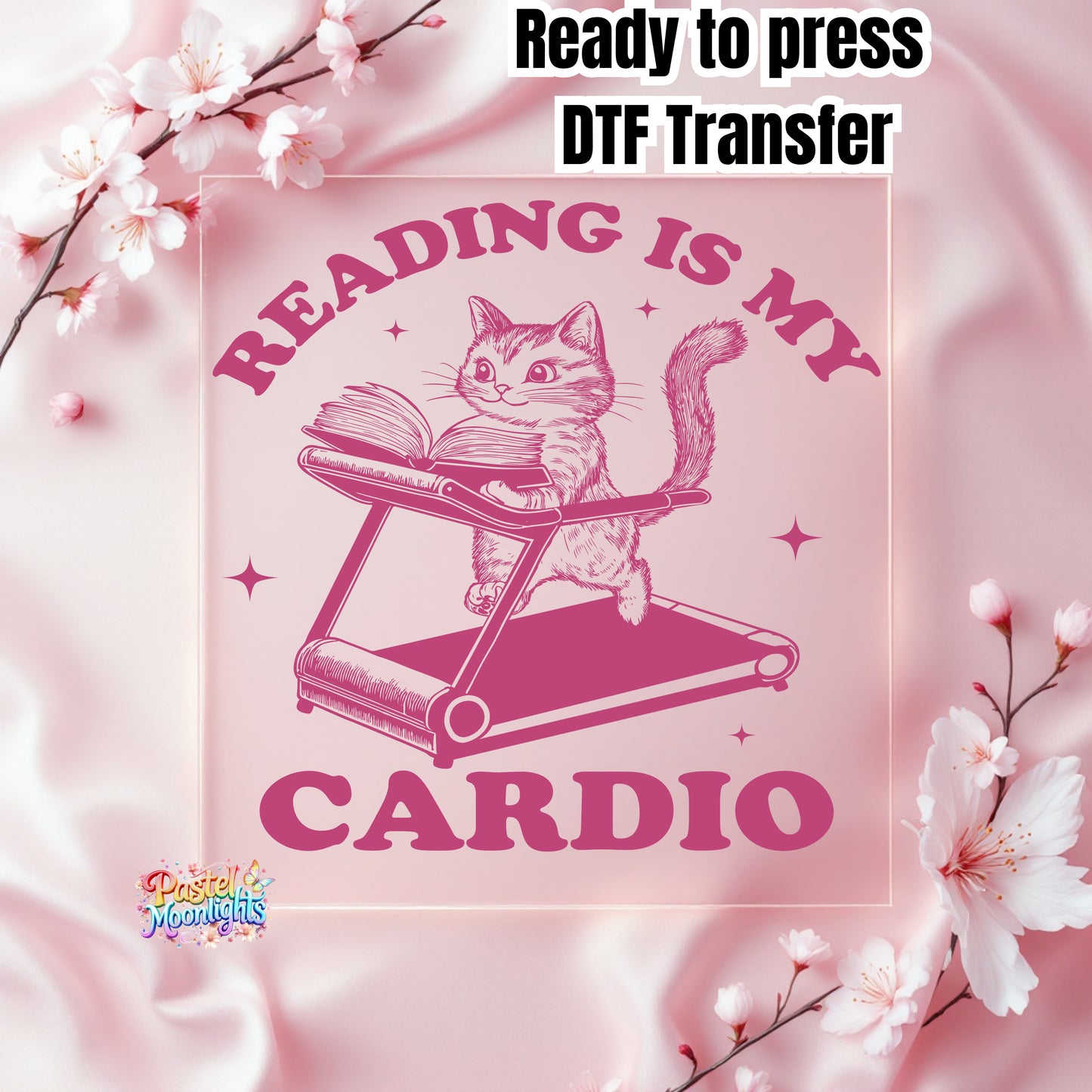 Reading is my cardio DTF Print Ready to Press