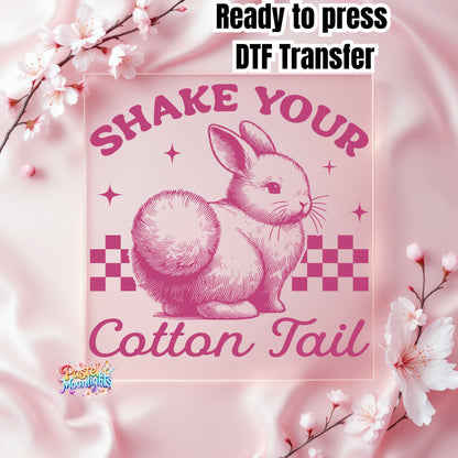 Shake your cotton tail DTF Print Ready to Press