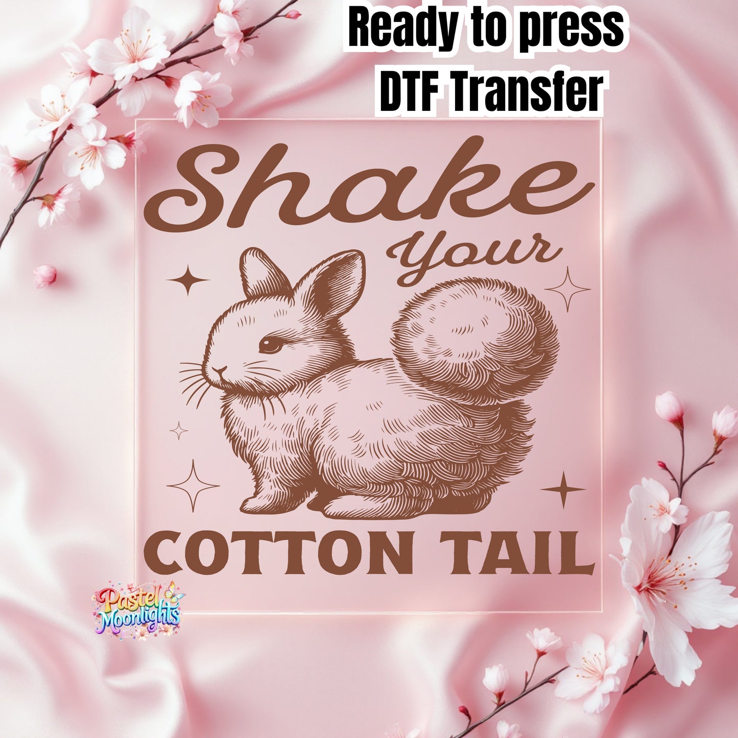 Shake your cotton tail 1 DTF Print Ready to Press
